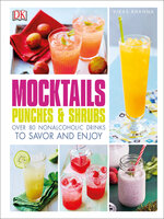 Mocktails, Punches, and Shrubs